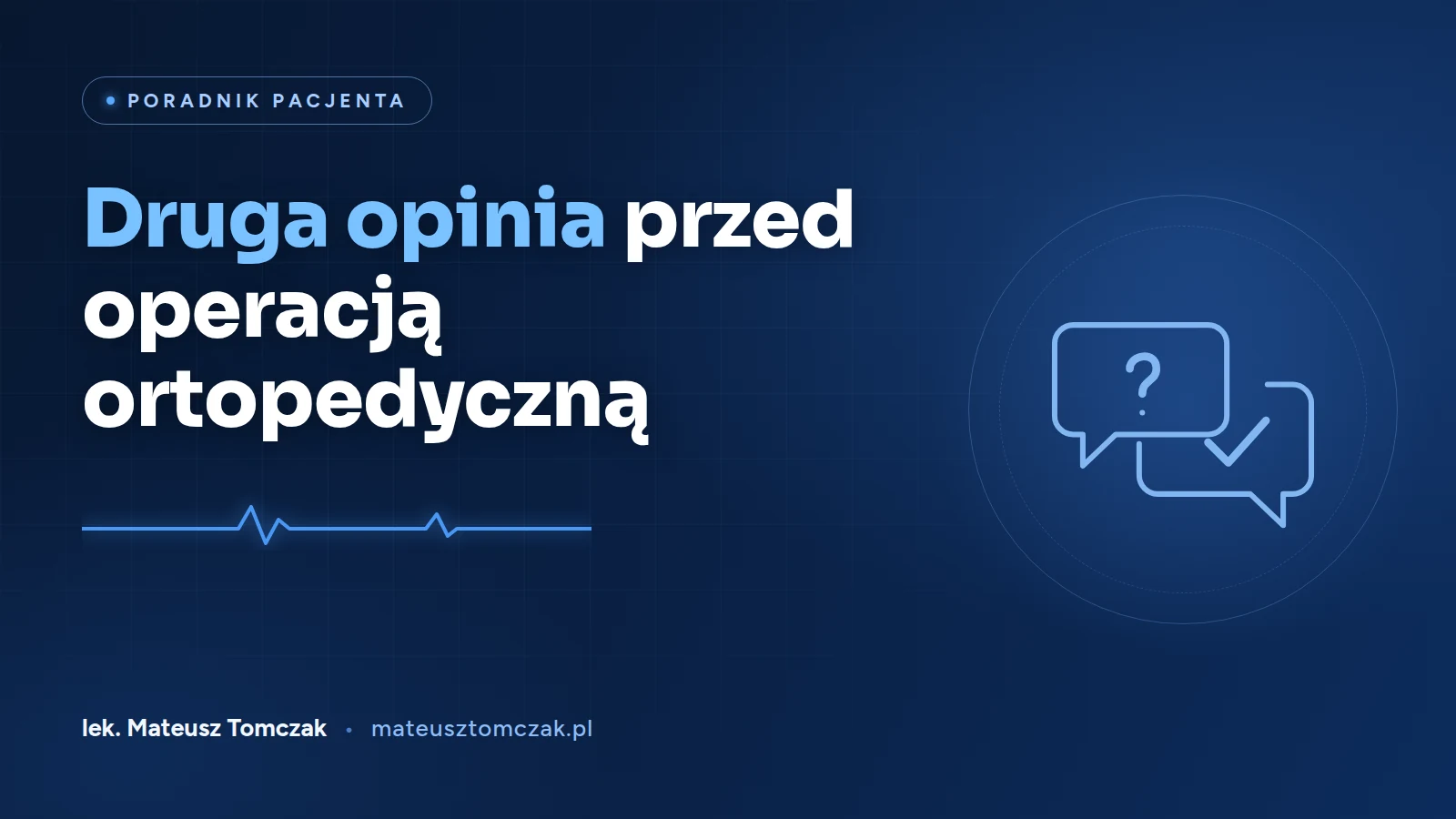 Druga opinia przed operacją ortopedyczną