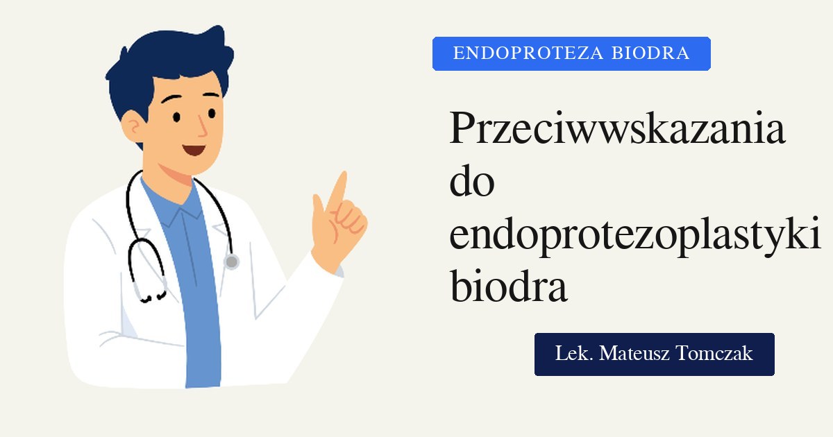 Przeciwwskazania do endoprotezoplastyki stawu biodrowego