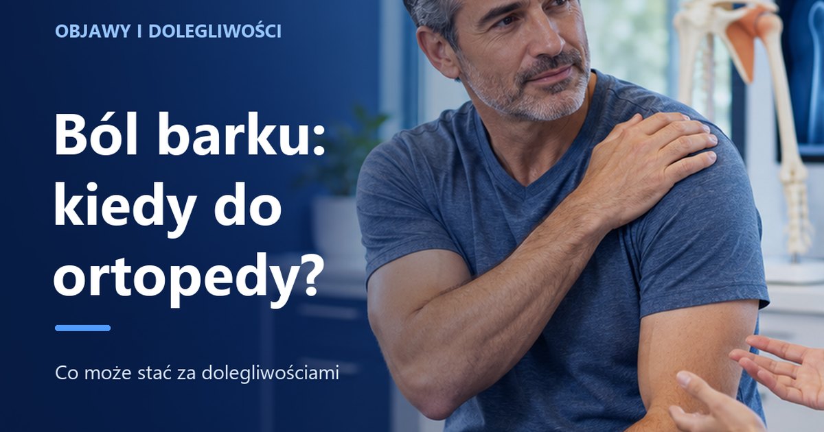 Ból barku — kiedy do ortopedy?