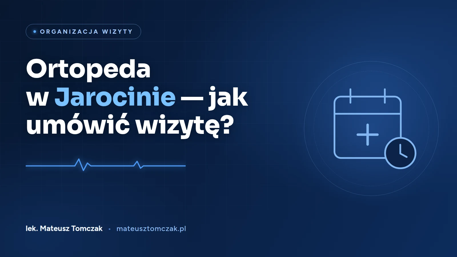 Ortopeda w Jarocinie — jak umówić wizytę?